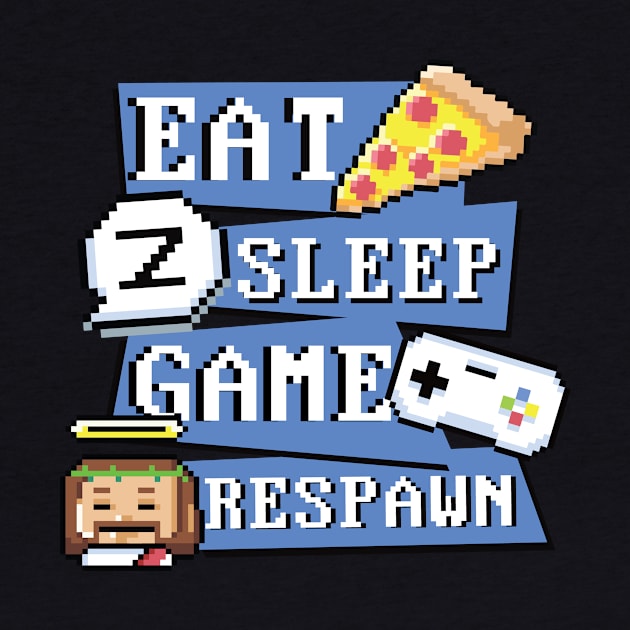 Eats Sleep Game Respawn Funny Gamer Merch Gift Idea for Birthday by Popculture Tee Collection